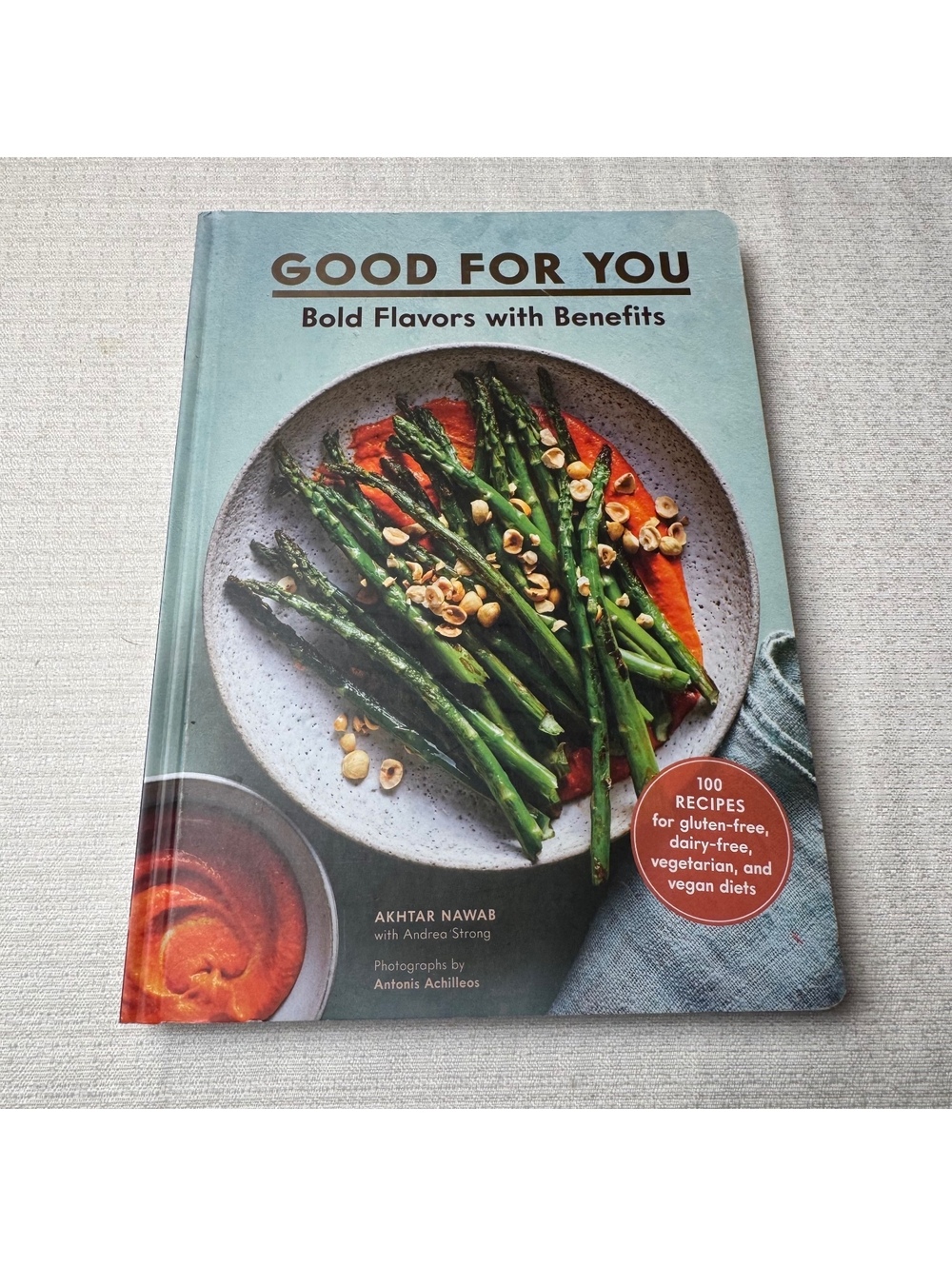 Good For You Bold Flavors With Benefits Hardcover Cookbook Gluten Free Vegan